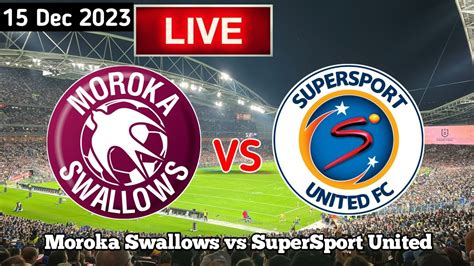 moroka swallows vs supersport united